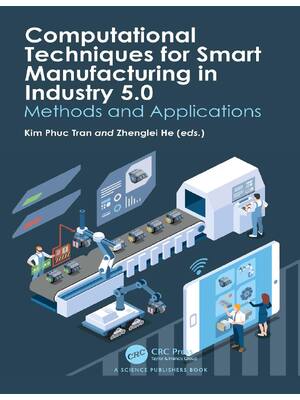 Preview of Computational Techniques for Smart Manufacturing in Industry 5.0 Methods and Applications