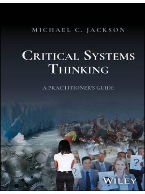 Preview of (EPUB) eBook Critical Systems Thinking A Practitioner's Guide 1st Edition By Michael C. Ja