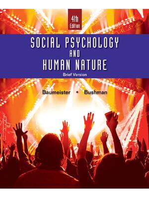 Preview of Social Psychology and Human Nature Brief 4th Edition By Baumeister, Bushman | eBook