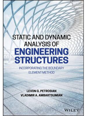 Preview of Static and Dynamic Analysis of Engineering Structures Incorporating the Boundary Element M