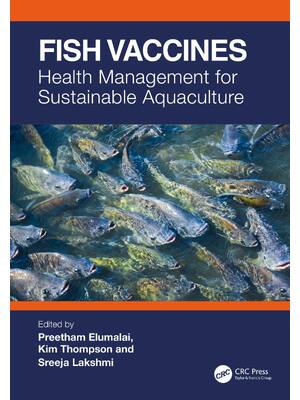 Preview of Fish Vaccines Health Management for Sustainable Aquaculture 1st Edition By Preetham Elumal
