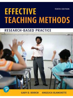 Preview of Effective Teaching Methods Research-Based Practice 10th Edition By Gary Borich, Angelica B