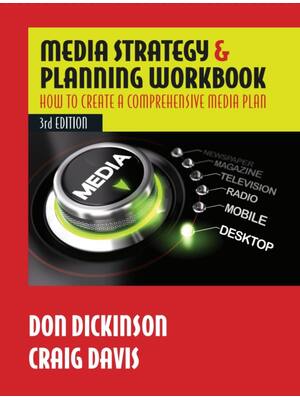 Preview of Media Strategy & Planning Workbook 3rd Edition By Don Dickinson, Craig Davis
