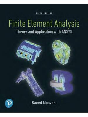 Preview of Finite Element Analysis Theory and Application with ANSYS 5th Edition By Saeed Moaveni