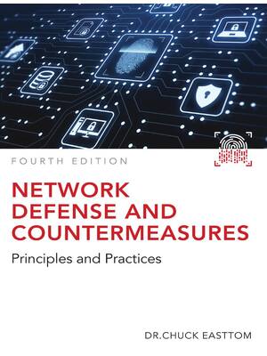 Preview of Network Defense and Countermeasures Principles and Practices 4th Edition By Chuck Easttom