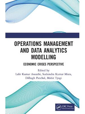Preview of Operations Management and Data Analytics Modelling 1st Edition By Lalit Awasthi, Sushendra Misra, Dilbagh Panchal, Mohit Tyagi