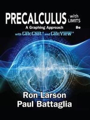 Preview of Precalculus with Limits A Graphing Approach 8th Edition By Ron Larson, Paul Battaglia