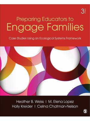 Preview of Preparing Educators to Engage Families Case Studies Using an Ecological Systems Framework 3rd Edition By Weiss, Lopez, Kreider, Chatman-Nelson