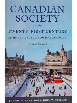 Preview of Canadian society in the twenty first century an historical sociological approach 4th Editi