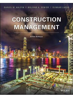 Preview of Construction Management 5th Edition By Daniel W. Halpin, Bolivar A. Senior