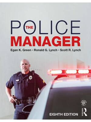 Preview of The Police Manager 8th Edition By  Egan Green, Ronald Lynch, Scott Lynch eBook PDF