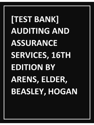 Preview of Auditing & Assurance Services Test Bank (16th Edition) - Arens, Elder, Beasley, Hogan