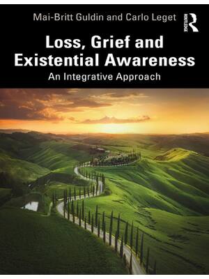 Preview of (EPUB) eBook Loss, Grief and Existential Awareness An Integrative Approach  1st Edition By
