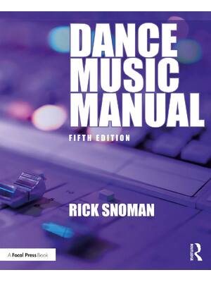 Preview of Dance Music Manual 5th Edition By Rick Snoman