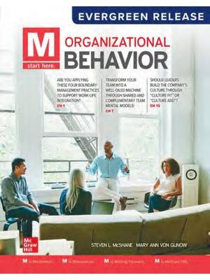 Preview of M Organizational Behavior Evergreen Release By Steven McShane, Mary Ann Von Glinow
