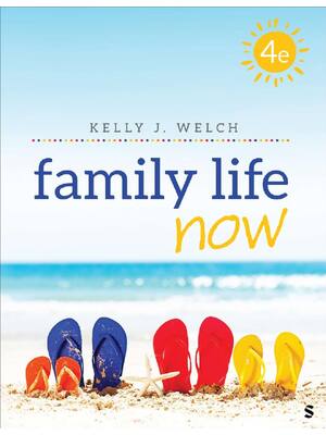 Preview of Family Life Now 4th Edition By Kelly J. Welch