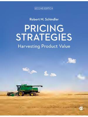 Preview of Pricing Strategies Harvesting Product Value 2nd Edition By Robert M. Schindler
