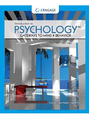Preview of INTRODUCTION PSYCHOLOGY GATEWAY MIND BEHAVIOR 16th Editon By Dennis Coon