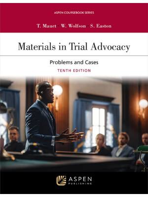 Preview of Materials in Trial Advocacycy Materials in Trial Advocacy 10th Edition By Thomas Mauet, Wa