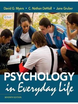 Preview of Psychology in Everyday Life 7th Edition By David Myers, Nathan DeWall, June Gruber