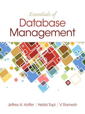 Preview of Essentials of Database Management 1st Edition By Jeffrey A_ Hoffer, Dayton Heikki Topi, Ra