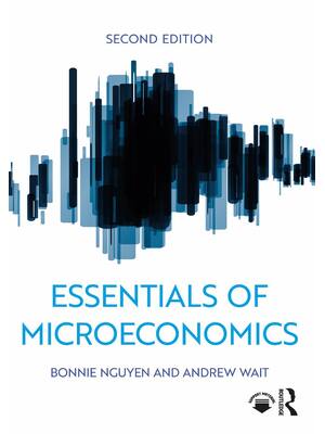 Preview of Essentials of Microeconomics 2nd Edition By Nguyen, Bonnie, Wait, Andrew