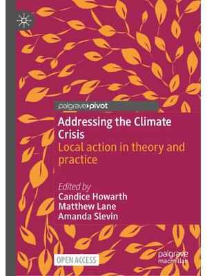Preview of Addressing the Climate Crisis. Local action in theory and practice 1st Edition By Candice