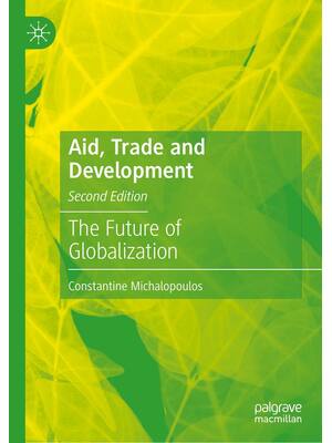Preview of Aid Trade and Development  The Future of Globalization 2nd Edition By Constantine Michalop
