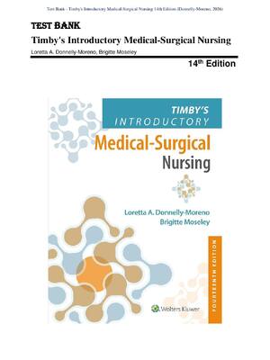 Preview of Test Bank - Timby's Introductory Medical-Surgical Nursing 14th Edition (Donnelly-Moreno, 2