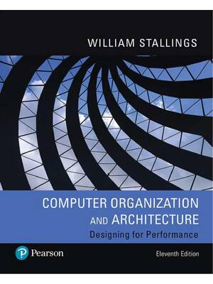 Preview of Computer Organization and Architecture Designing for Performance 11th Edition By William S