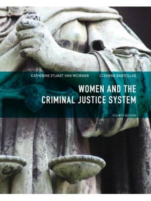Preview of eBook Women and the Criminal Justice System 4e Katherine van Wormer, Clemens Bartollas