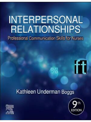 Preview of Interpersonal Relationships Professional Communication Skills for Nurses 9th Edition BY Ka