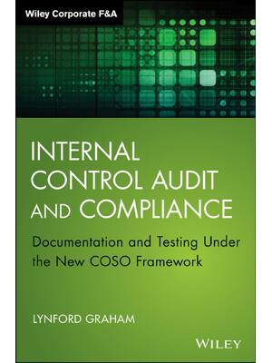Preview of Internal Control Audit and Compliance Documentation and Testing Under The New COSO Framewo