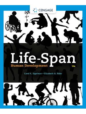 Preview of LifeSpan Human Development 10th Edition By Carol K. Sigelman, Elizabeth A. Rider