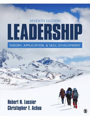 Preview of Leadership Theory Application & Skill Development 7th Edition By Robert Lussier, Christoph
