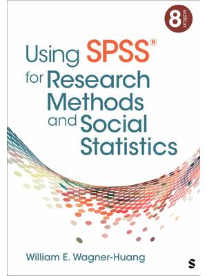 Preview of Using SPSS for Research Methods and Social Statistics 8th Edition By William E Wagner-Huan
