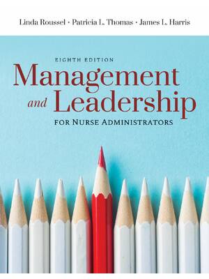 Preview of Management and leadership for nurse administrators 8th Edition By James Leonard Harris, Li