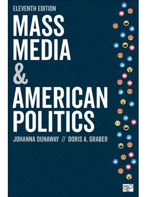 Preview of Mass Media and American Politics 11th Edition By Johanna L. Dunaway, Doris A. Graber eBook