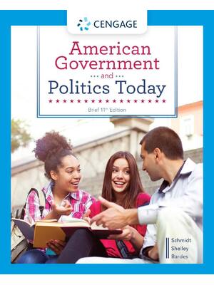 Preview of American Government and Politics Today Brief 11th Edition By Steffen W. Schmidt, Mack C. S