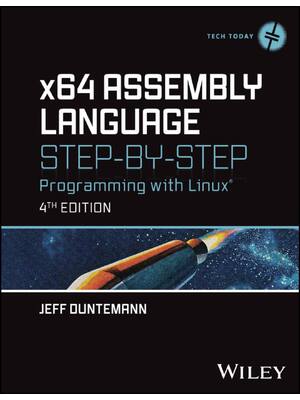 Preview of eBook x64 Assembly Language Step by Step Programming with Linux (Tech Today) 4th Edition B