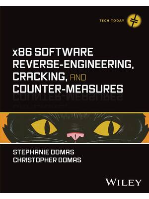 Preview of eBook x86 Software Reverse Engineering, Cracking, and Counter Measures 1st Edition By Stephanie Domas , Christopher Domas