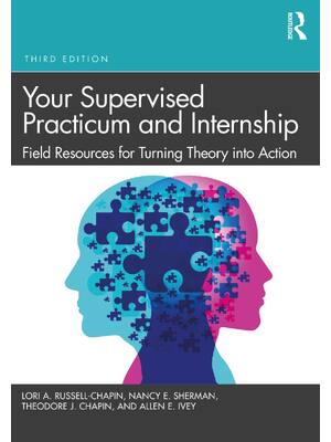 Preview of eBook Your Supervised Practicum and Internship Field Resources for Turning Theory into Act
