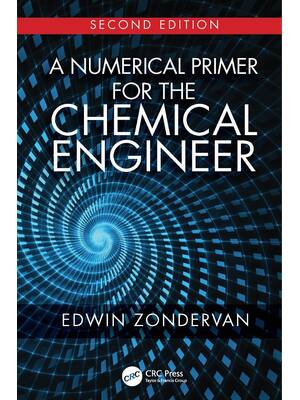 Preview of A Numerical Primer for the Chemical Engineer 2nd Edition By Edwin Zondervan eBook