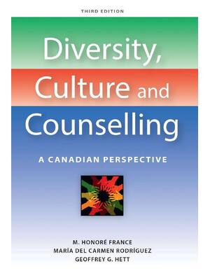Preview of Diversity, Culture and Counselling, A Canadian Perspective, 3rd Edition By Honoré France,