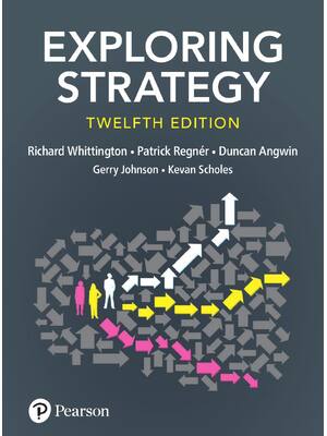 Preview of Exploring Strategy, 10th Edition, By Richard Whittington, Patrick Regnér, Duncan Angwin, G