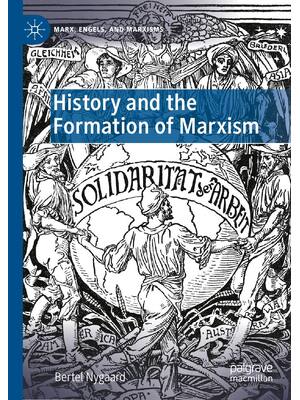 Preview of History and the Formation of Marxism, 1st Edition By Bertel Nygaard eBook