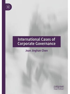 Preview of International Cases of Corporate Governance, 1st Edition By Jean Jinghan Chen eBook
