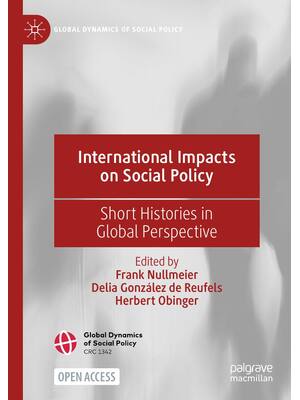 Preview of International Impacts On Social Policy Short Histories In Global Perspective, 1st Edition