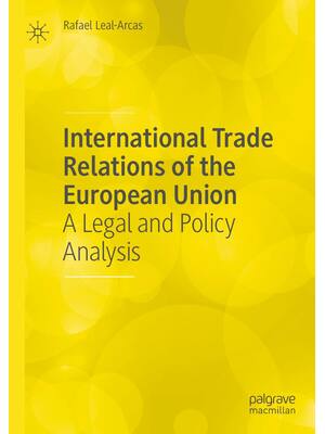 Preview of International Trade Relations of the European Union A Legal and Policy Analysis, 1st Editi