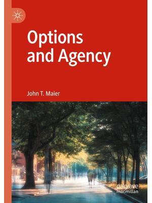 Preview of Options and Agency, 1st Edition By John Maier eBook